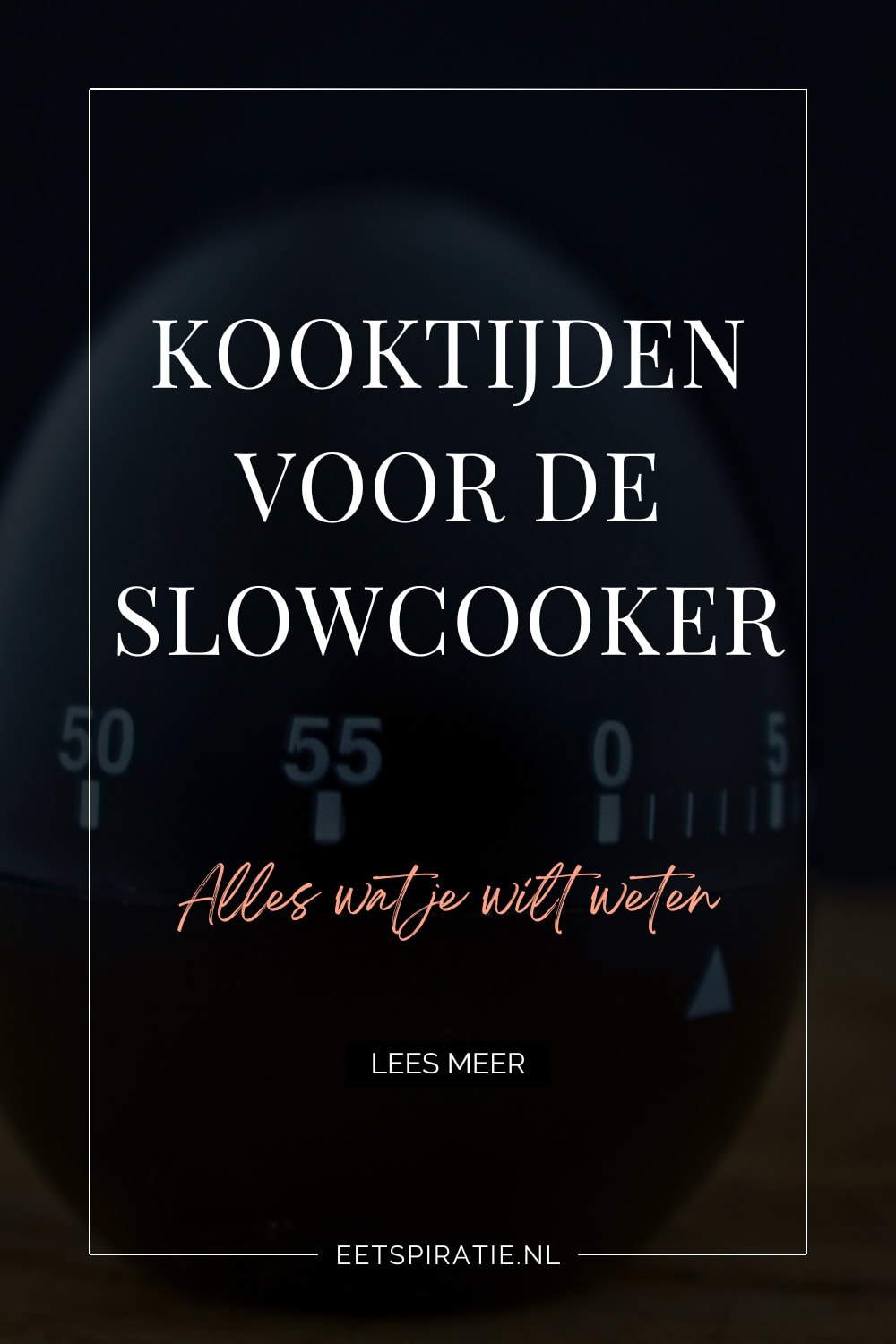 Kooktijden voor de slowcooker