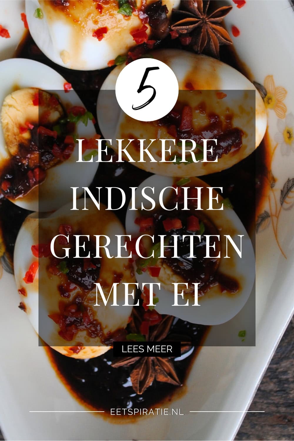 5 lekkere Indische gerechten met ei Pinterest