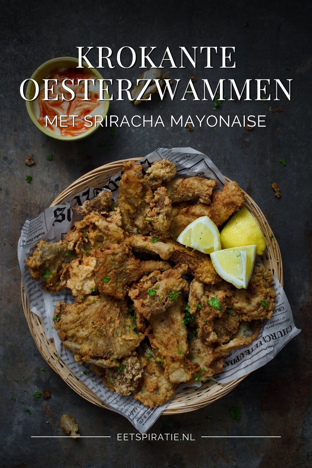 Krokante oesterzwammen met pittige sriracha mayonaise Pinterest