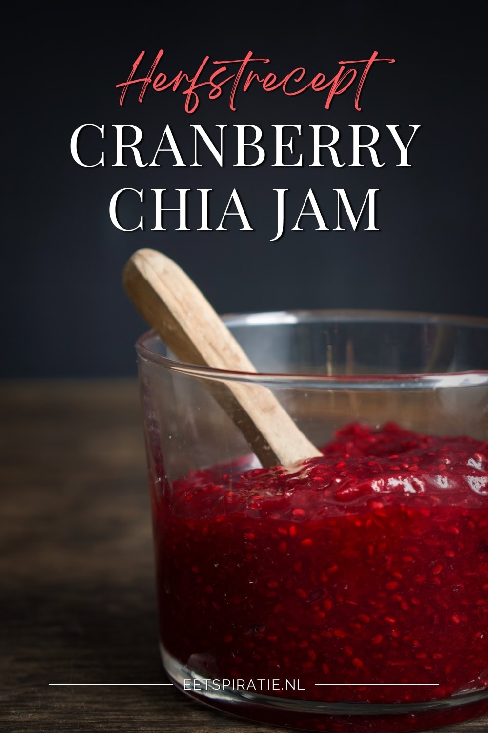 Cranberry chia jam een snel en lekker herfstrecept Pinterest