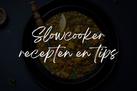Slowcooker recepten en tips