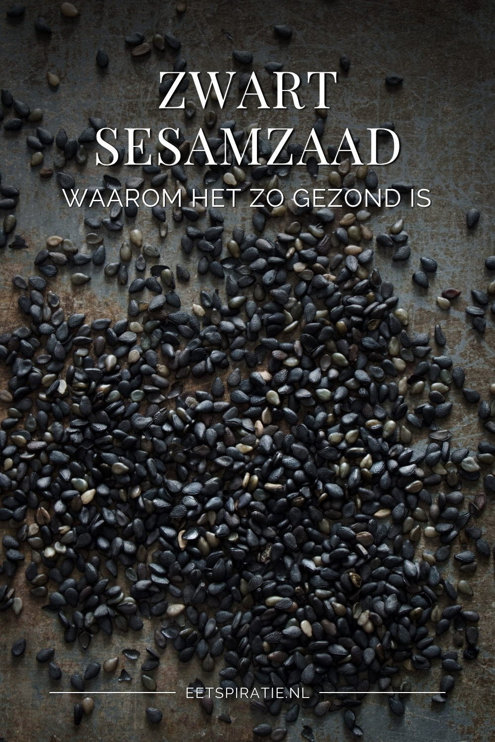 Zwart sesamzaad, tekst op de foto: Zwart sesamzaad, waarom het zo gezond is